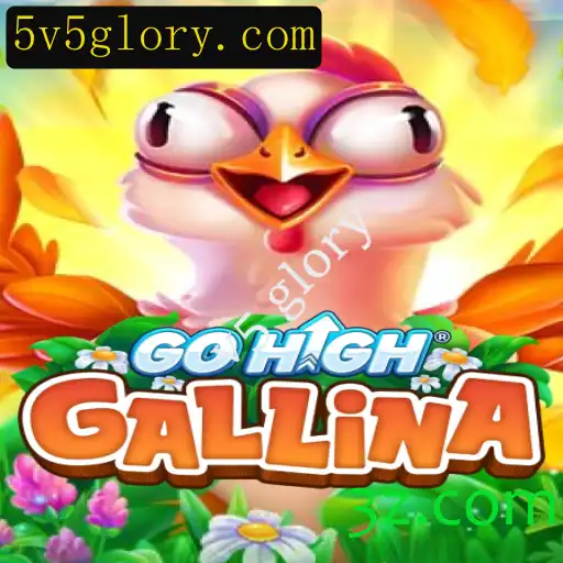 Descubra GoHighGallina: A Revolução do Entretenimento Virtual com v5 Glory