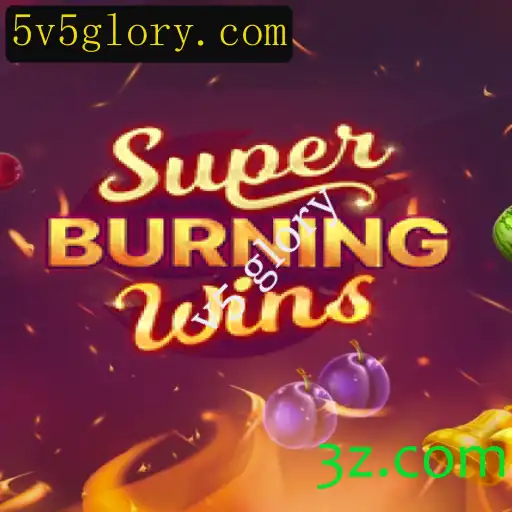 Descubra a Emoção de SuperBurningWins: V5 Glory